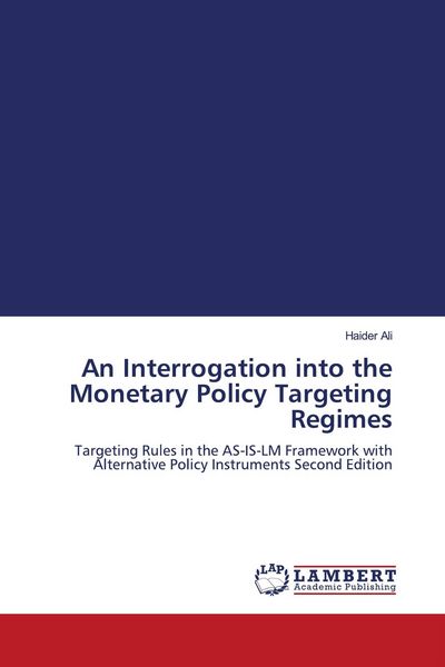 Produktbild: An Interrogation into the Monetary Policy Targeting Regimes