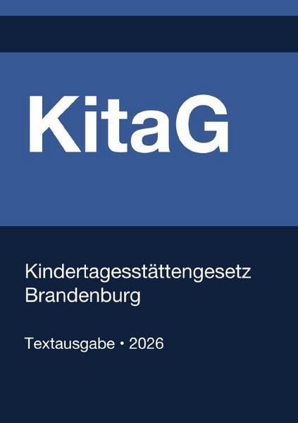 Produktbild: KitaG - Kindertagesst&auml;ttengesetz Brandenburg 2026