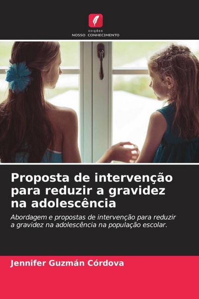 Produktbild: Proposta de interven&ccedil;&atilde;o para reduzir a gravidez na adolesc&ecirc;ncia