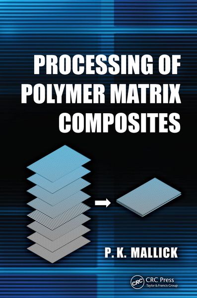 Produktbild: Processing of Polymer Matrix Composites