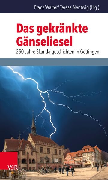 Das gekränkte Gänseliesel, Taschenbuch von , Vandenhoeck + Ruprecht, 978-3-525-30080-0