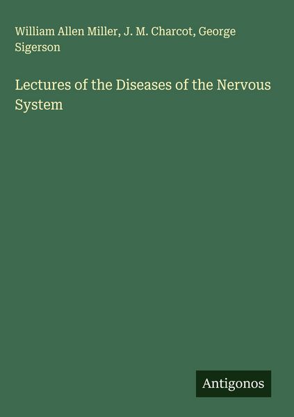 Produktbild: Lectures of the Diseases of the Nervous System
