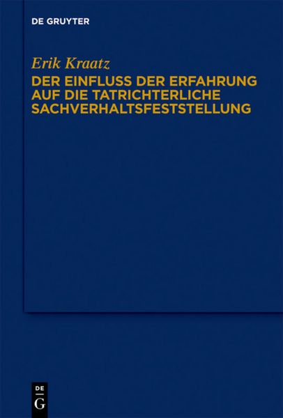 Produktbild: Der Einfluss der Erfahrung auf die tatrichterliche Sachverhaltsfeststellung