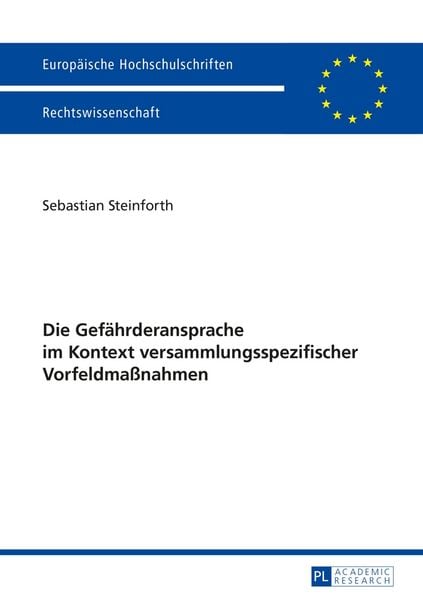 Produktbild: Die Gef&auml;hrderansprache im Kontext versammlungsspezifischer Vorfeldma&szlig;nahmen