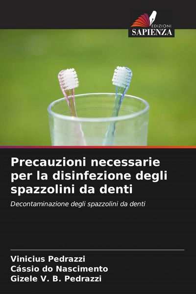 Produktbild: Precauzioni necessarie per la disinfezione degli spazzolini da denti