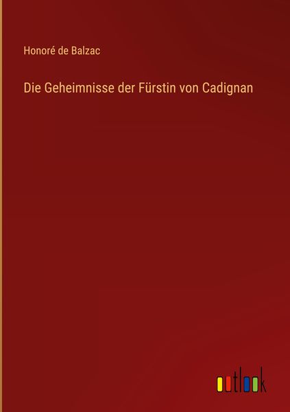 Produktbild: Die Geheimnisse der F&uuml;rstin von Cadignan