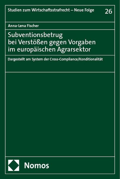 Produktbild: Subventionsbetrug bei Verst&ouml;&szlig;en gegen Vorgaben im europ&auml;ischen Agrarsektor