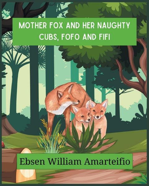 Produktbild: Mother fox and Her Naughty Cubs, Fofo and Fifi