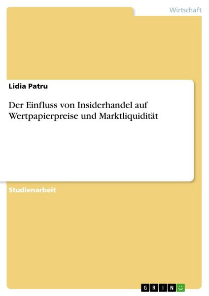 Produktbild: Der Einfluss von Insiderhandel auf Wertpapierpreise und Marktliquidit&auml;t