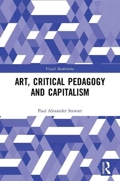 Produktbild: Art, Critical Pedagogy and Capitalism