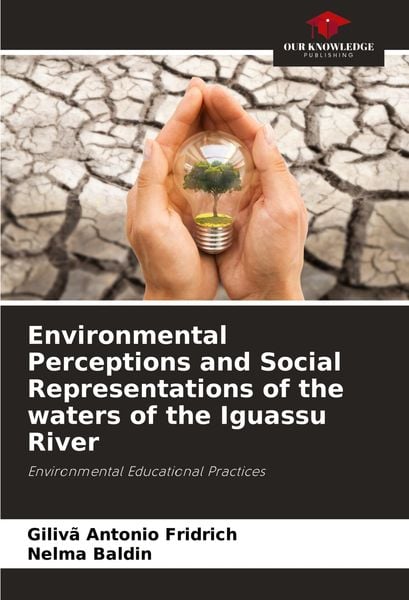 Produktbild: Environmental Perceptions and Social Representations of the waters of the Iguassu River