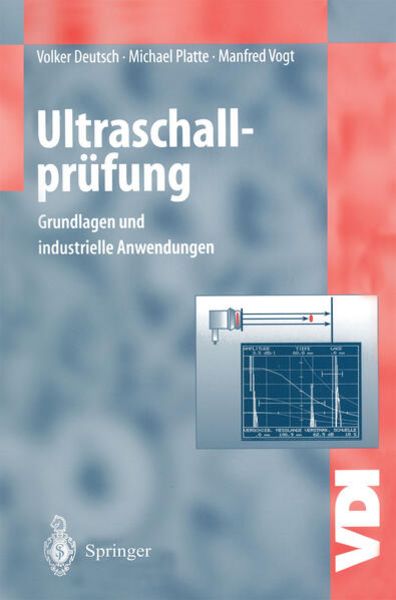 Ultraschallprüfung, Taschenbuch von Volker Deutsch , Michael Platte , Manfred Vogt, Springer Berlin, 9783642638640