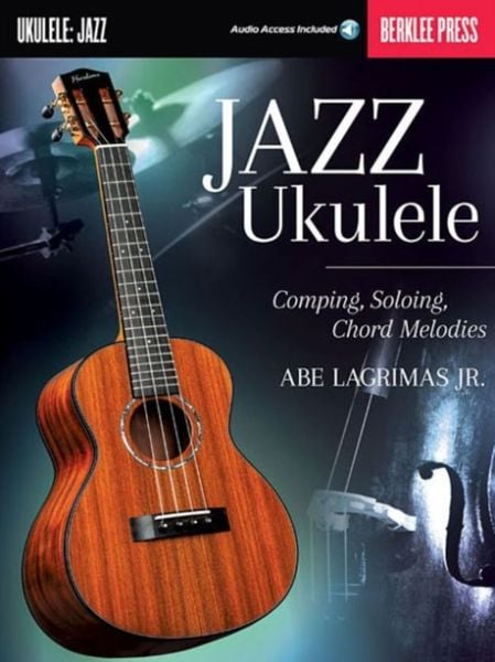 Produktbild: Jazz Ukulele Comping, Soloing, Chord Melodie Book/Online Audio