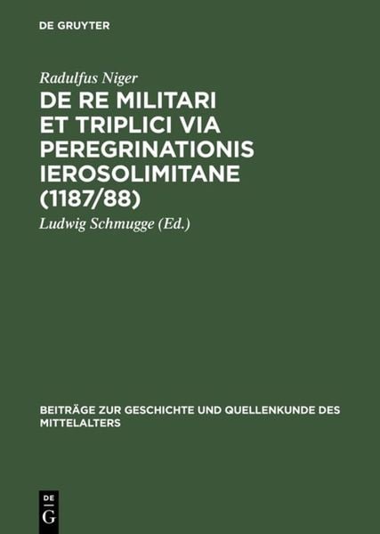 Produktbild: De re militari et triplici via peregrinationis Ierosolimitane (1187/88)