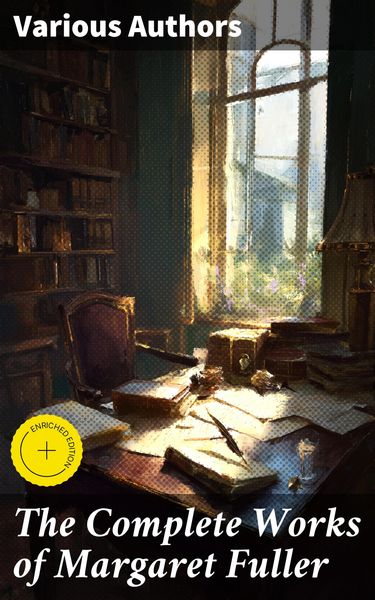 Produktbild: The Complete Works of Margaret Fuller