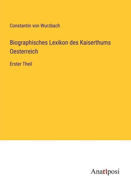 Biographisches Lexikon des Kaiserthums Oesterreich