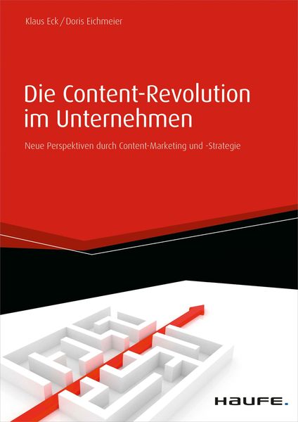 Produktbild: Die Content-Revolution im Unternehmen