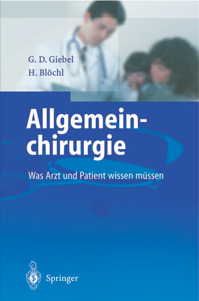 Allgemeinchirurgie, Taschenbuch von Gerald D. Giebel , Herbert Blöchl, Springer Berlin, 9783642642340