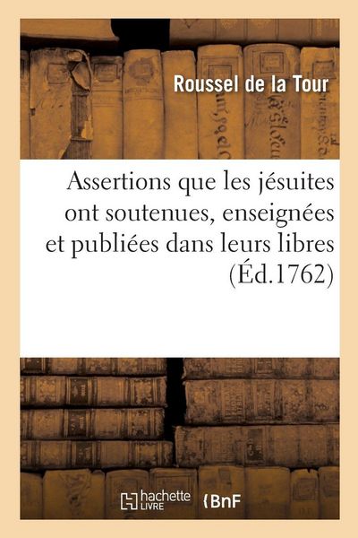 Produktbild: Extraits des assertions que les soi-disant j&eacute;suites ont soutenues, enseign&eacute;es et publi&eacute;es