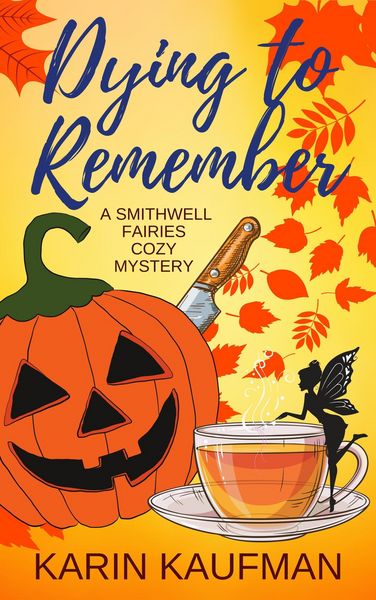 Produktbild: Dying to Remember (Smithwell Fairies Cozy Mystery, #1)