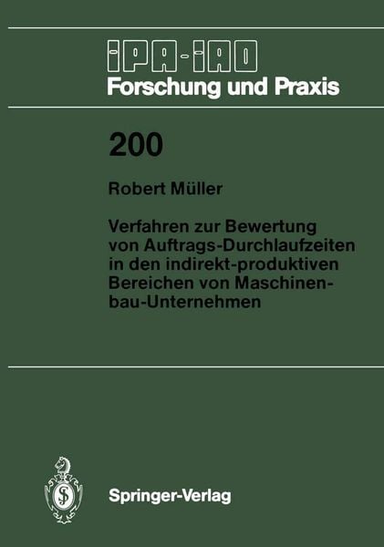 Produktbild: Verfahren zur Bewertung von Auftrags-Durchlaufzeiten in den indirekt-produktiven Bereichen von Maschinenbau-Unternehmen