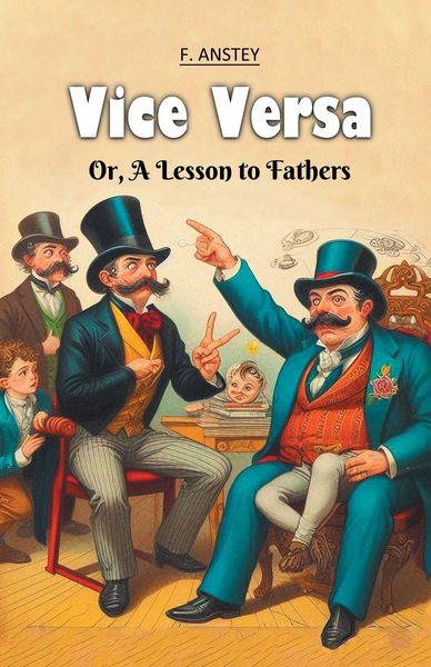 Produktbild: Vice Versa Or, A Lesson to Fathers