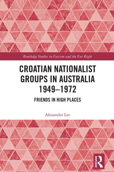 Produktbild: Croatian Nationalist Groups in Australia 1949-1972