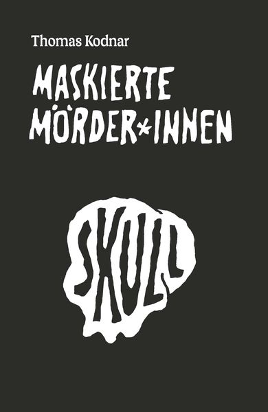 Produktbild: Maskierte Mörder*innen: SKULL