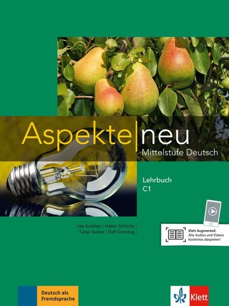 Aspekte neu C1. Lehrbuch, Taschenbuch von Ute Koithan , Tanja Mayr-Sieber , Helen Schmitz , Ralf Sonntag, Klett Sprachen GmbH, 9783126050357