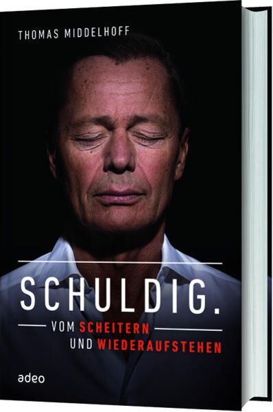 Schuldig., Gebundene Ausgabe von Thomas Middelhoff, Adeo Verlag
