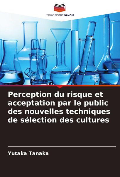 Produktbild: Perception du risque et acceptation par le public des nouvelles techniques de s&eacute;lection des cultures