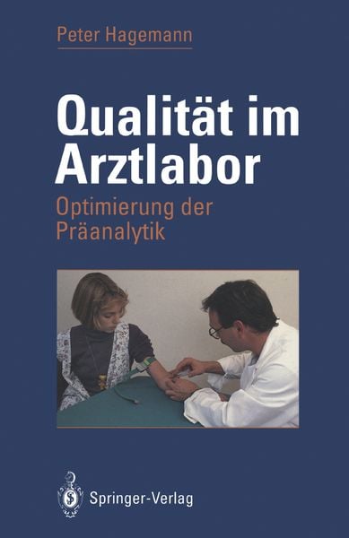 Qualität im Arztlabor, Taschenbuch von Peter Hagemann, Springer Berlin, 9783540564195