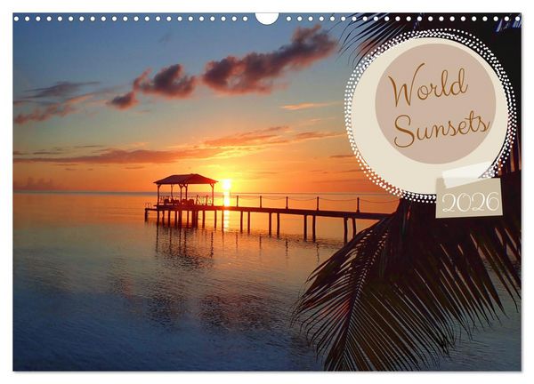 Produktbild: World sunsets (Wall Calendar 2026 DIN A3 landscape), CALVENDO 12 Month Wall Calendar