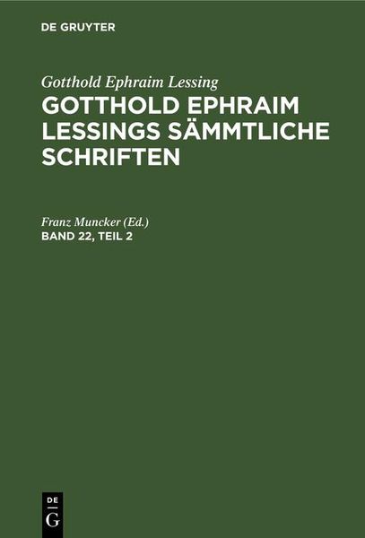 Produktbild: Gotthold Ephraim Lessing: Gotthold Ephraim Lessings S&auml;mmtliche Schriften. Band 22, Teil 2