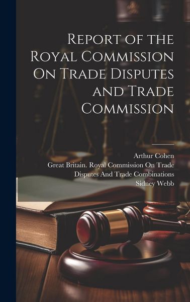 Produktbild: Report of the Royal Commission On Trade Disputes and Trade Commission