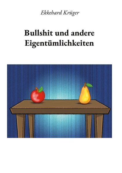 Produktbild: Bullshit und andere Eigent&uuml;mlichkeiten