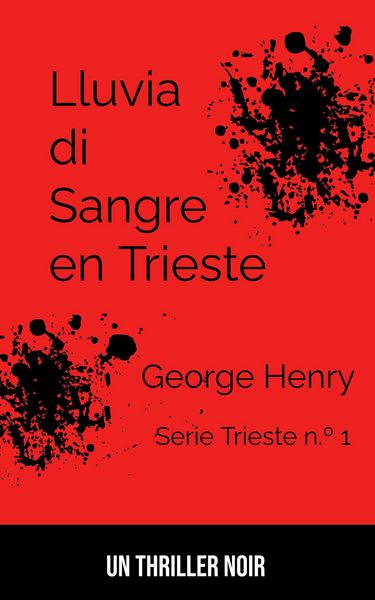 Lluvia de Sangre en Trieste (Trieste Series, #1)
