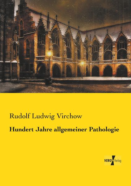 Produktbild: Hundert Jahre allgemeiner Pathologie