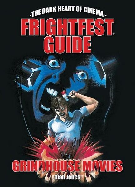 Produktbild: The FrightFest Guide to Grindhouse Movies