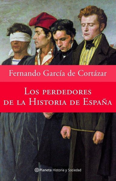 Produktbild: Los perdedores de la historia de Espa&ntilde;a