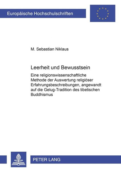 Leerheit und Bewusstsein, Taschenbuch von M. Sebastian Niklaus, Peter Lang GmbH, Internationaler Verlag der Wissenschaften, 9783631514153