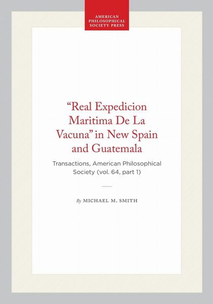Produktbild: "Real Expedicion Maritima de la Vacuna" in New Spain and Guatemala