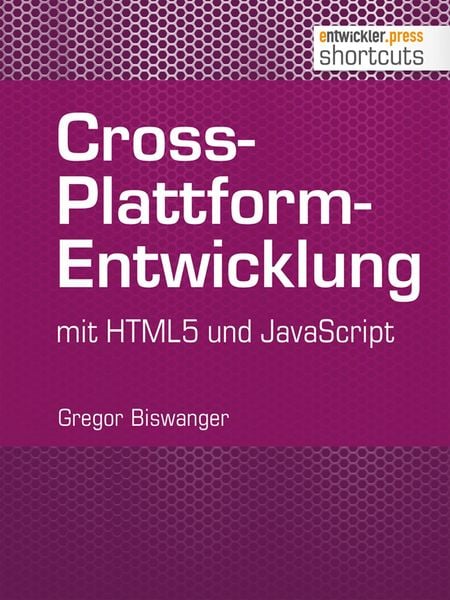 Produktbild: Cross-Plattform-Entwicklung mit HTML und JavaScript