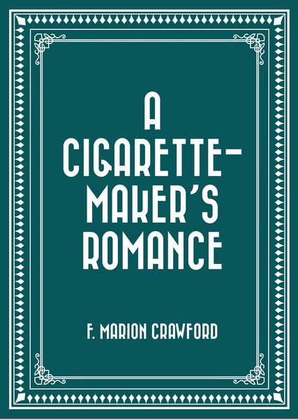 Produktbild: A Cigarette-Maker's Romance