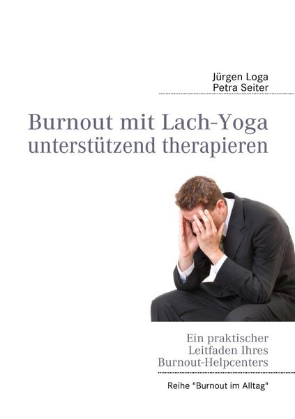 Produktbild: Burnout mit Lach-Yoga unterst&uuml;tzend therapieren