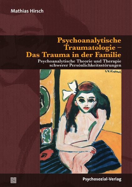 Produktbild: Psychoanalytische Traumatologie - Das Trauma in der Familie