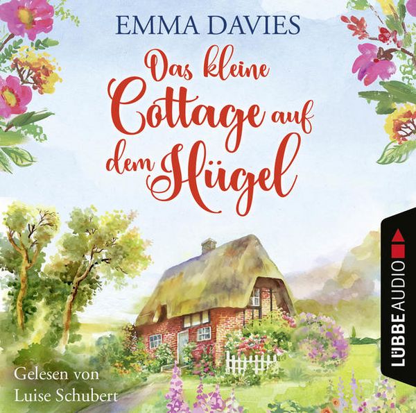 Produktbild: Das kleine Cottage auf dem H&uuml;gel - Cottage-Reihe, Teil 1