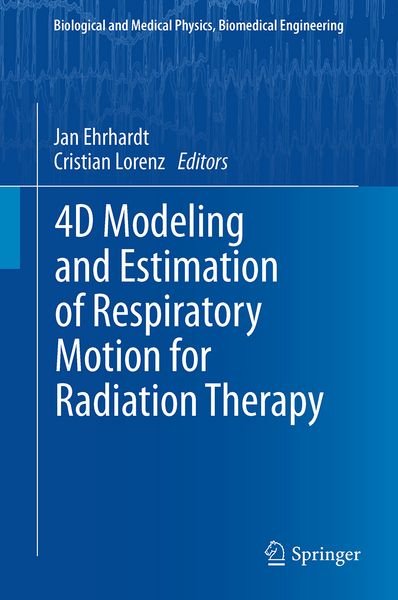 Produktbild: 4D Modeling and Estimation of Respiratory Motion for Radiation Therapy