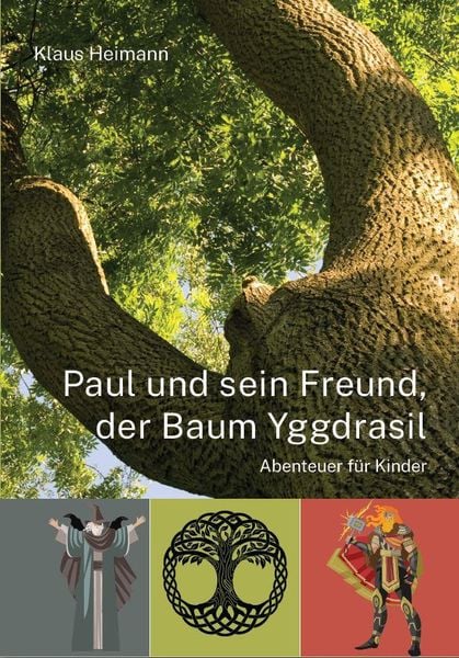 Produktbild: Paul und sein Freund, der Baum Yggdrasil