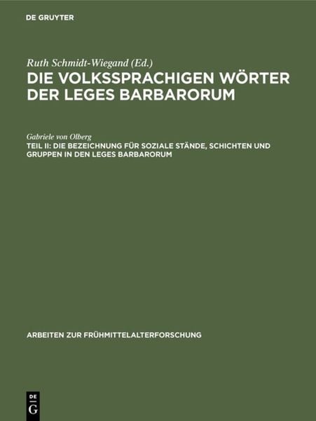 Produktbild: Die Bezeichnung f&uuml;r soziale St&auml;nde, Schichten und Gruppen in den Leges Barbarorum